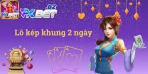 lô kép khung 2 ngày