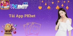 Tải app PKbet