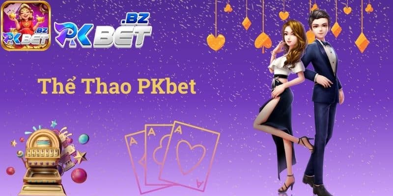 Thể Thao PKbet