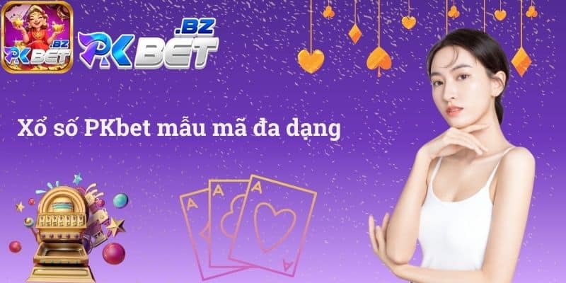 Xổ số PKbet mẫu mã đa dạng